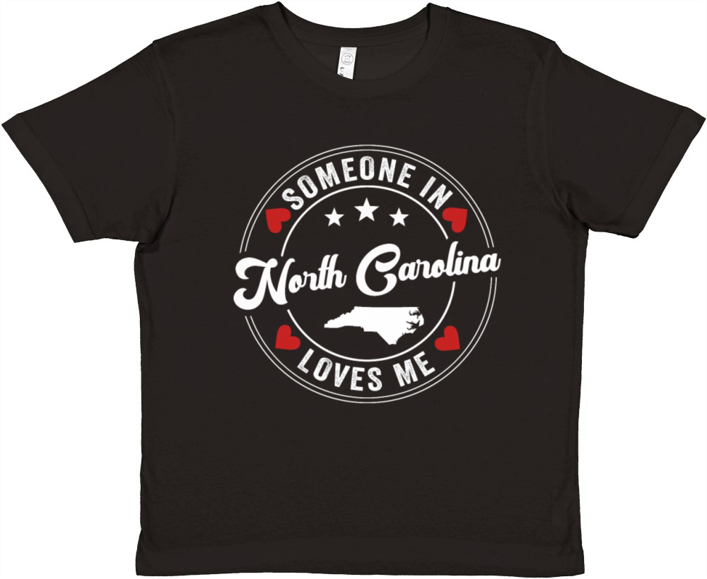 Someone In North Carolina Loves Me Premium Kids Crewneck T-shirt