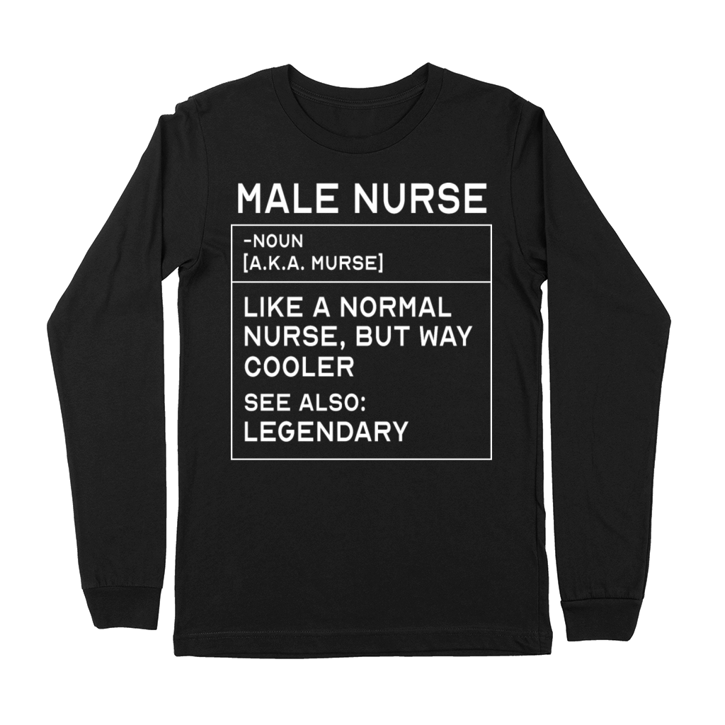Male Nurse Definition Registered Nurse For Men Premium Long Sleeve