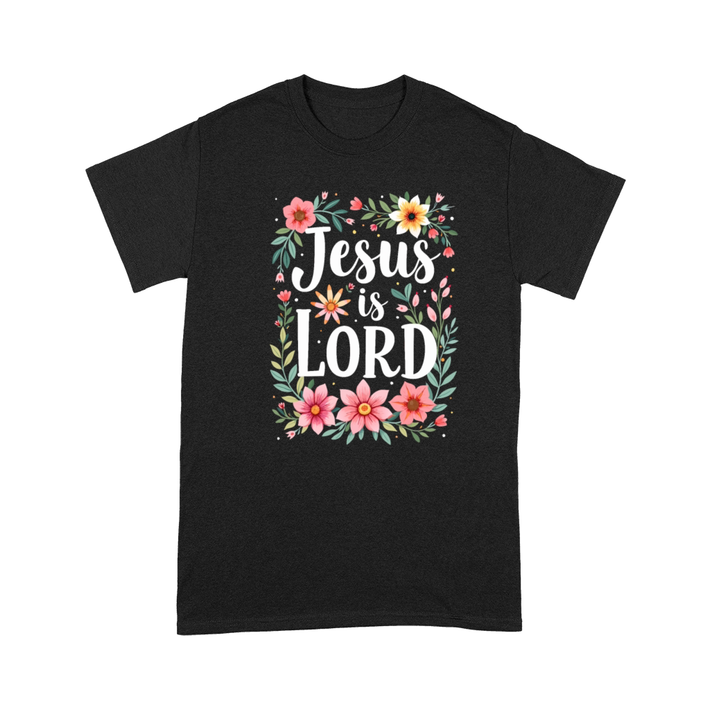 Jesus is Lord Christian Quote Flower Floral Premium T-shirt