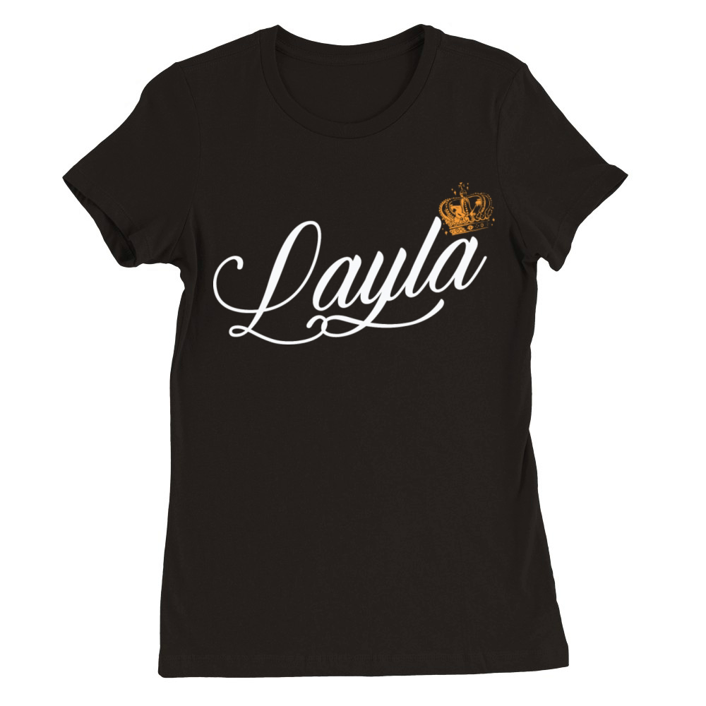 Layla Name for Women Kids Toddlers - Layla Custom Premium Womens Crewneck T-shirt