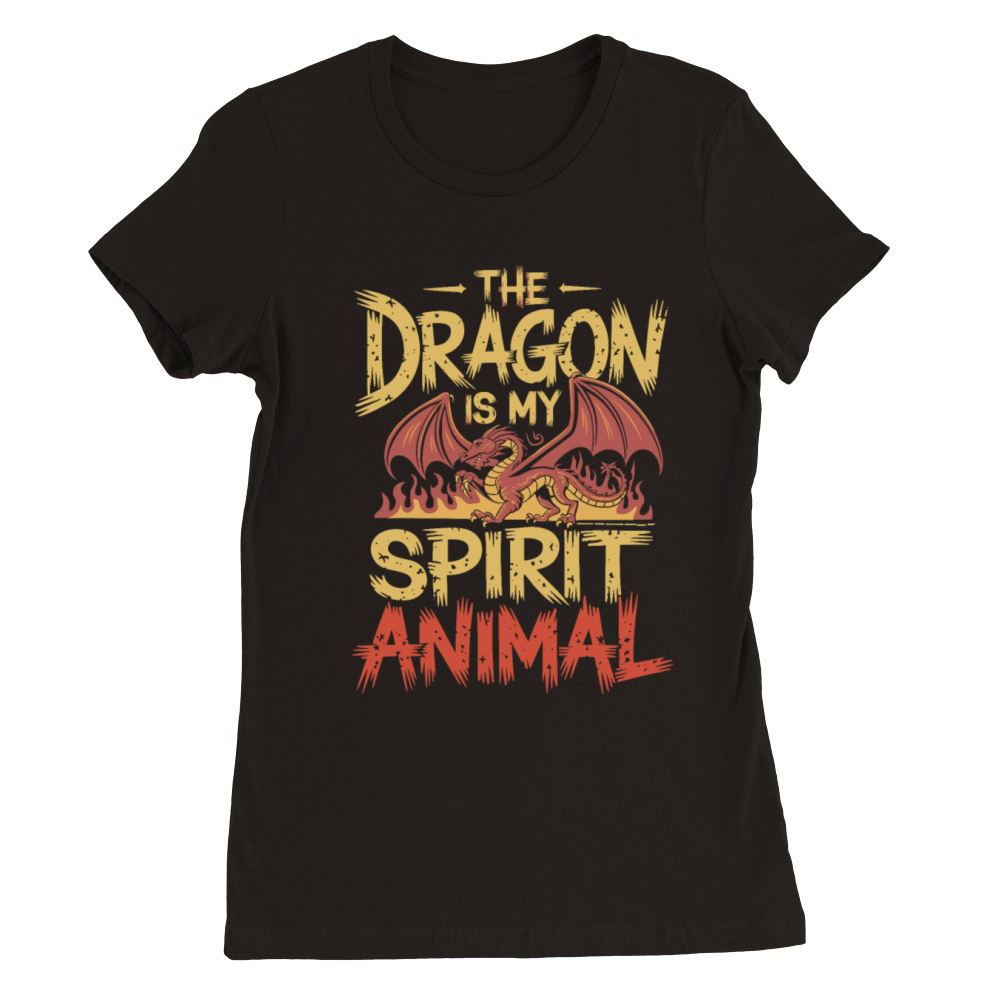 The Dragon Is My Spirit Animal Fantasy Fire Dragon Premium Womens Crewneck T-shirt