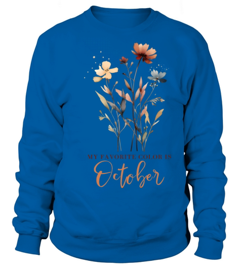 Colorful Autumn Flowers with Quote Sweatshirt Unisex