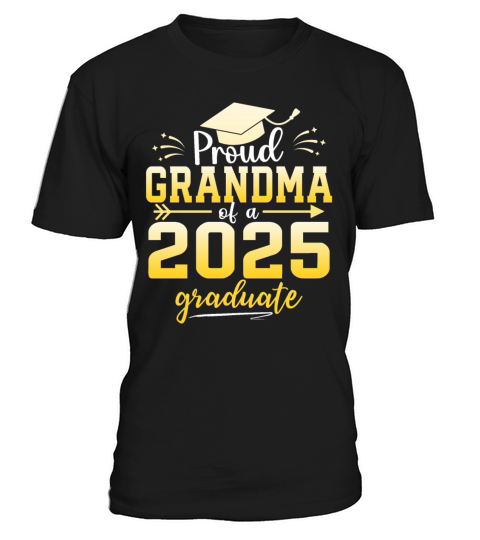 Proud Grandma Of A Class Of 2025 Graduate T-Shirt Unisex