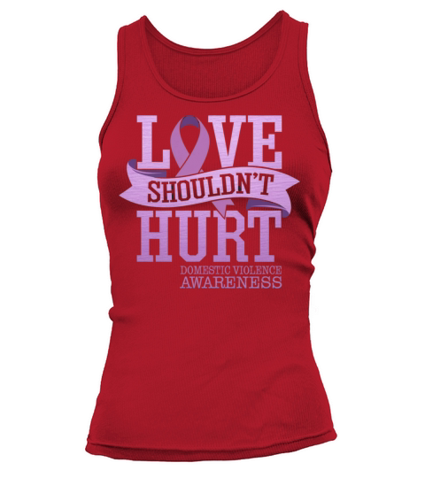 Love Shouldnt Hurt Domestic Violence Awareness Tank top Woman