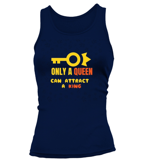 Only A Queen Can Attract A King Tank top Woman