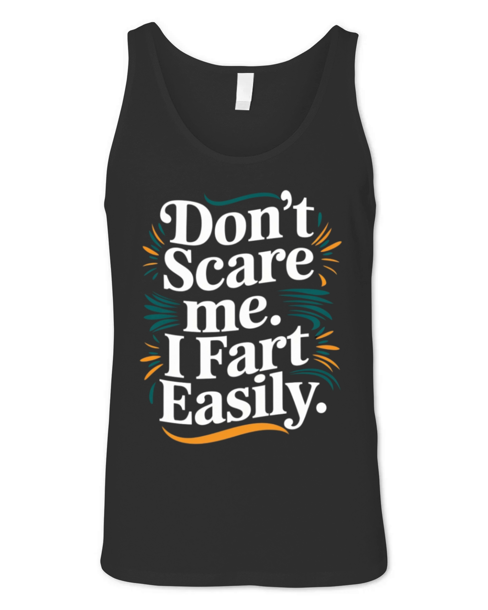 Funny Quote humorous sayings sarcastic Adult Humor Unisex Jersey Tank