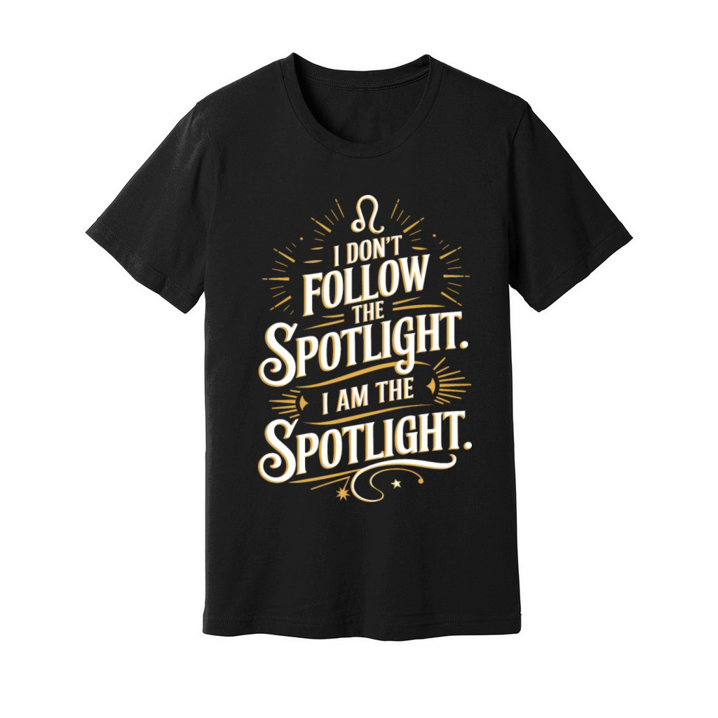 I Am the Spotlight Leo Zodiac Sign Unisex Jersey Tee