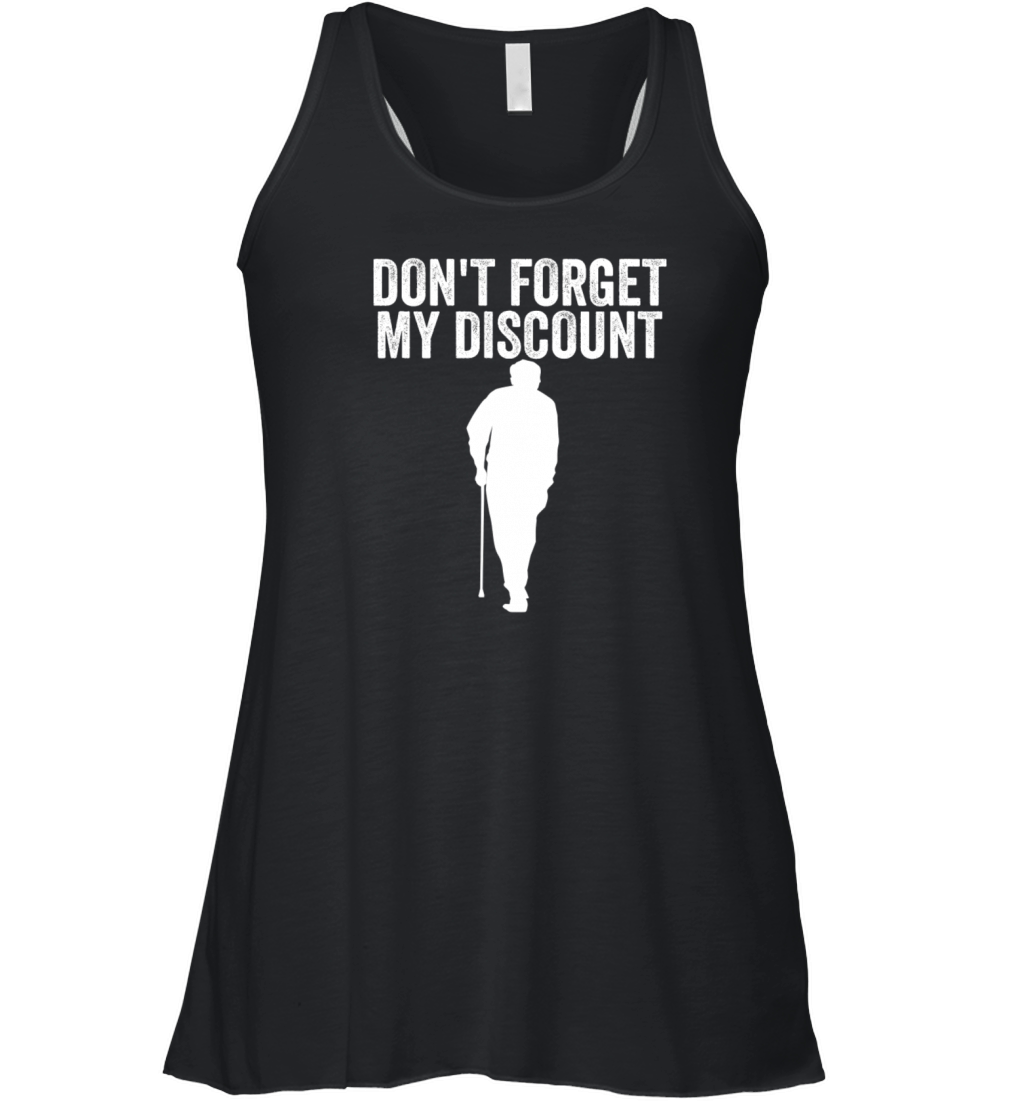 Dont Forget My Discount Elderly Old People Senior Women's Flowy Tank Top