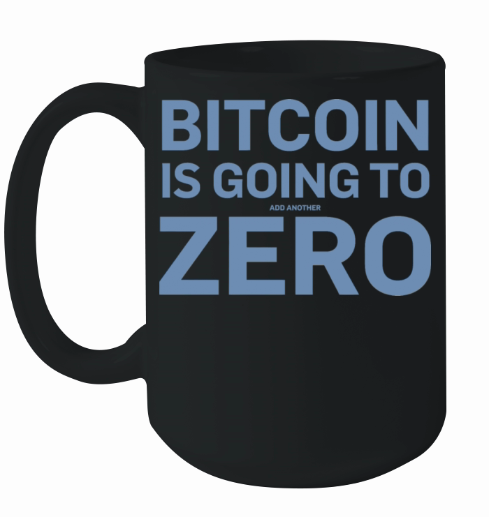 Bitcoin quotes Bitcoin is going to add another Ceramic Mug