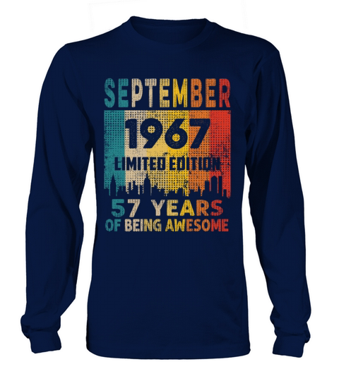 Born in SEPTEMBER 1967 Vintage 57th Birthday Gift Long sleeved Unisex