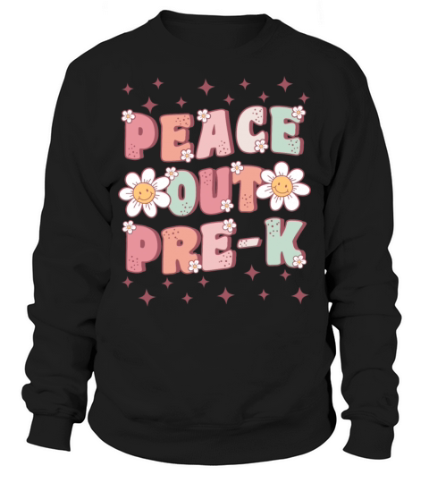 Peace Out PreK Groovy Last Day of School Sweatshirt Unisex