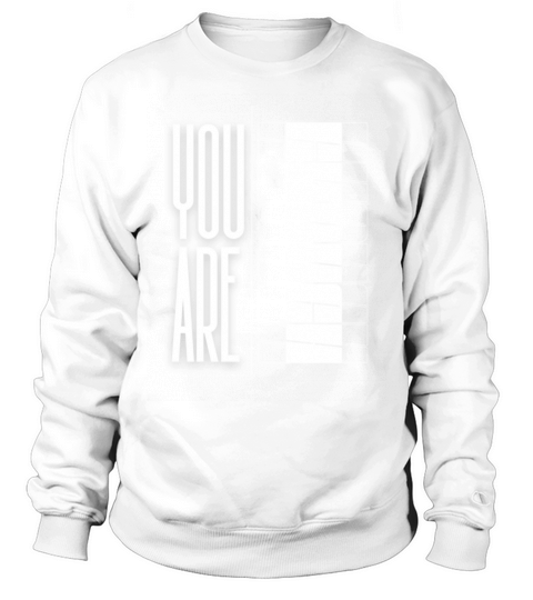 You Are Enough" Inspirational Optical quote Sweatshirt Unisex