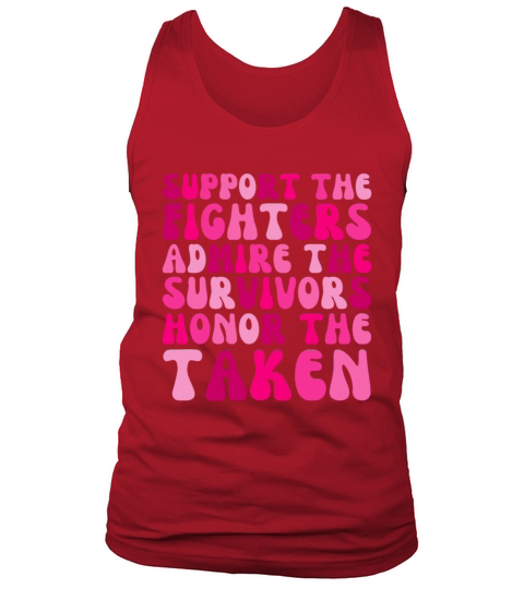 Support The Fighters Admire The Survivors Tank Top Unisex