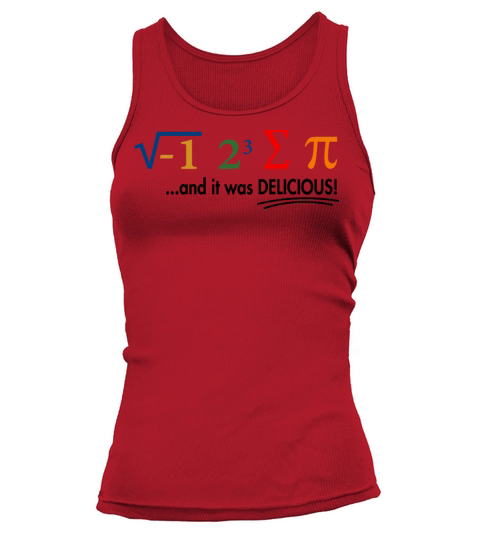 I Ate Some Pie And It Was Delicious 8 Pi Day 1WH2 Tank top Woman