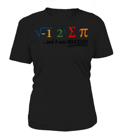I Ate Some Pie And It Was Delicious 8 Pi Day 1WH2 Women's T-Shirt