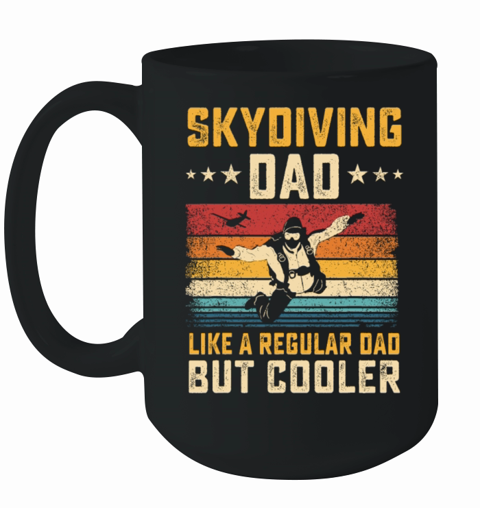 Skydiving Dad Like Regular Dad But Cooler Father Ceramic Mug