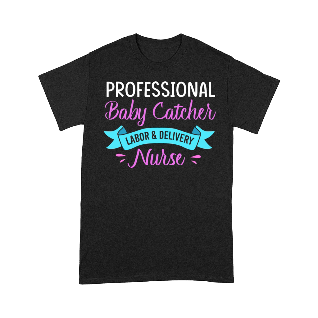 Funny Obgyn OB Nurse L And D Nurse Baby Catcher Comfort T-shirt