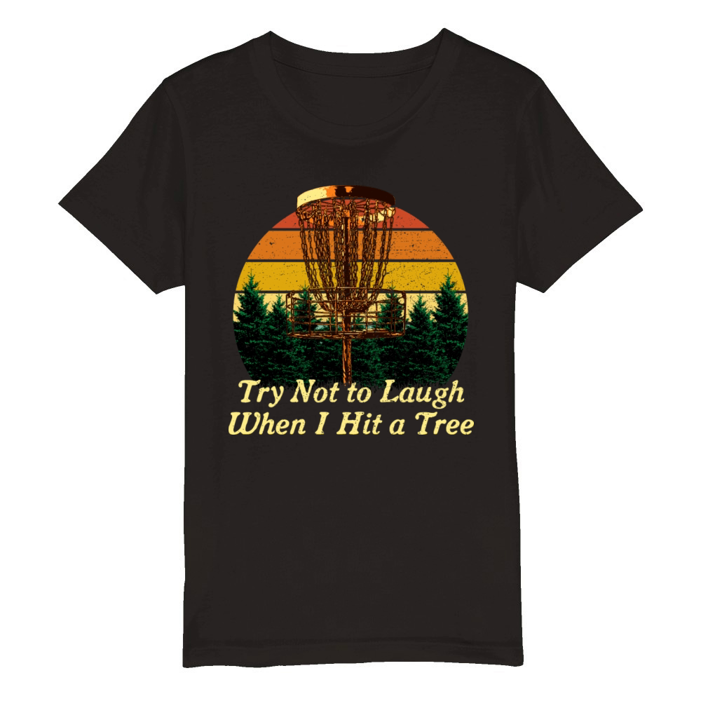 Try Not to Laugh Disc Golf Sayings Golfer Quotes F Organic Kids Crewneck T-shirt