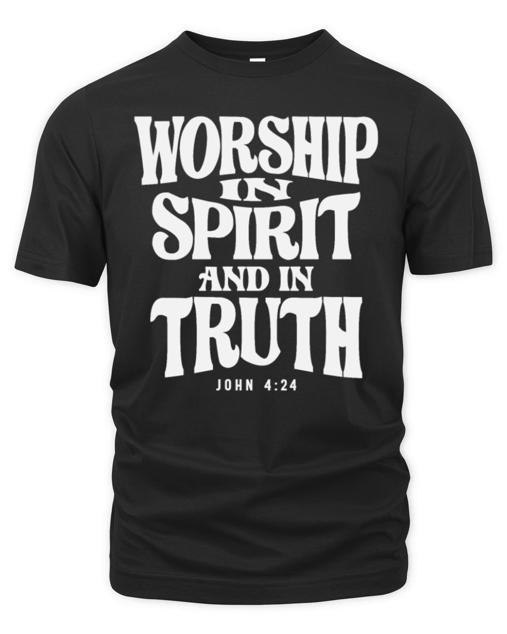 Worship in Spirit and in Truth - Christian Quote Organic Unisex T-shirt