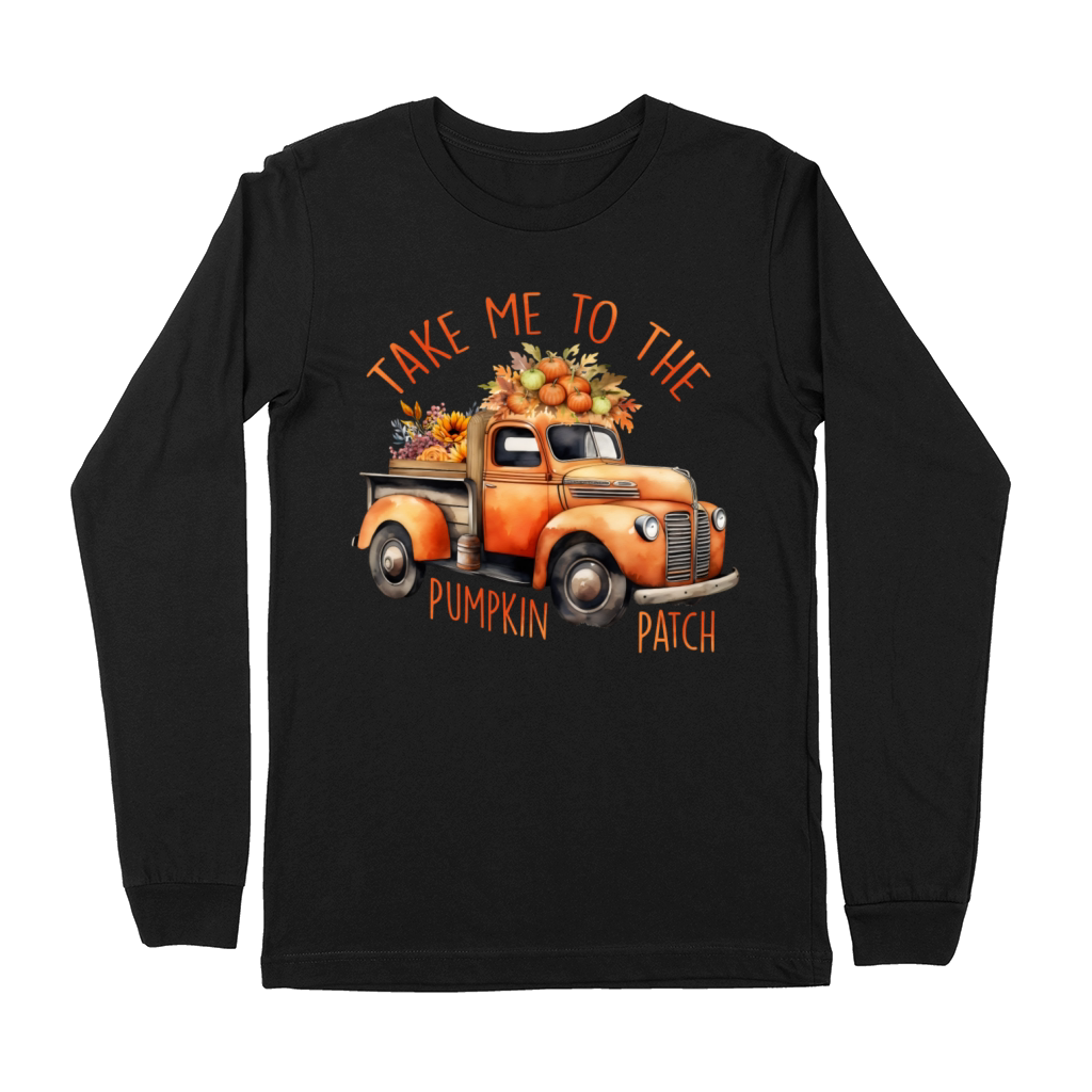 Take Me To The Pumpkin Patch - Fall Season Premium Long Sleeve