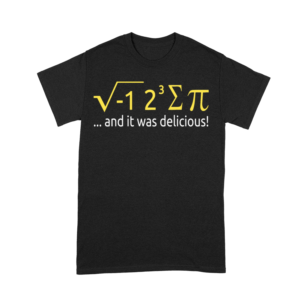 I Ate Some Pie And It Was Delicious 8 Pi Day 2BK10 Premium T-shirt