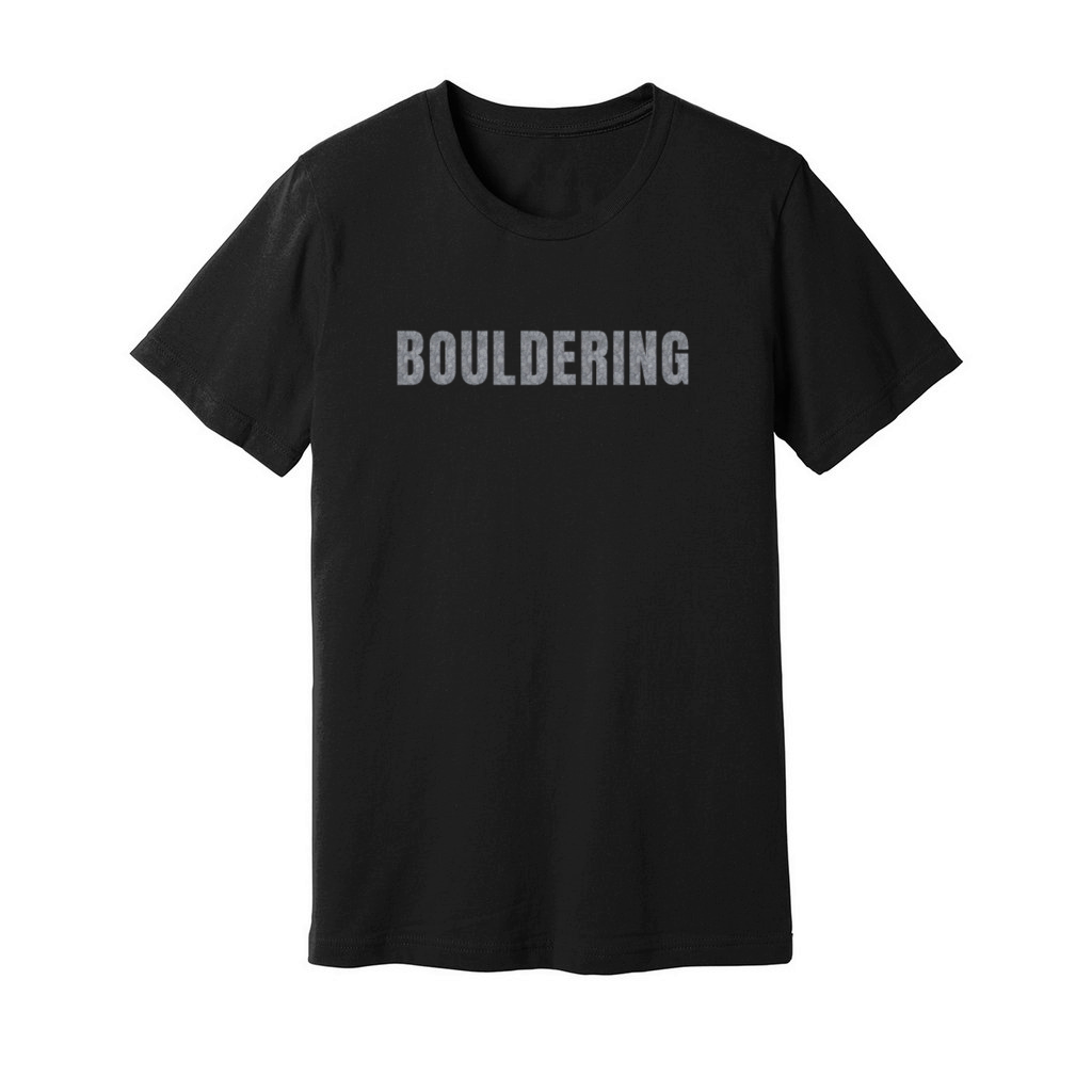 Bouldering lettering climbing bouldering grey rock Unisex Jersey Tee