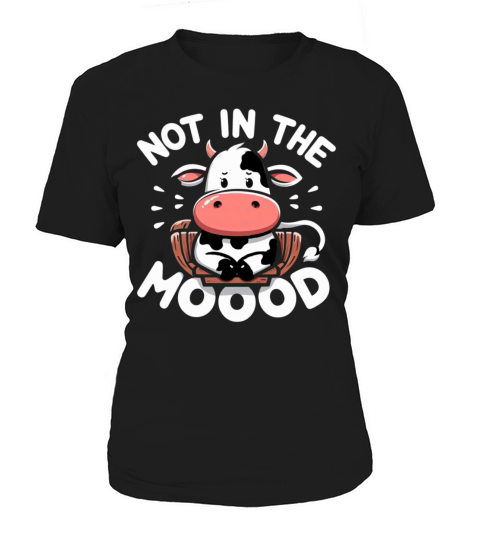 Not In The Moood Women's T-Shirt