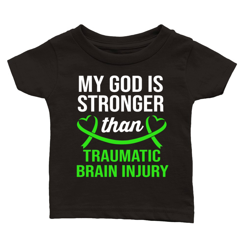 My God Is Stronger Than Traumatic Brain Injury Classic Baby Crewneck T-shirt