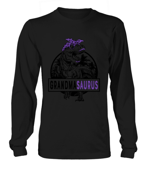 Grandmasaurus Fun Grandmasaurus Mothers Day 1WH6 Long sleeved Unisex