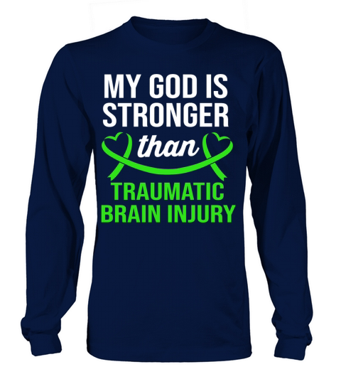 My God Is Stronger Than Traumatic Brain Injury Long sleeved Unisex