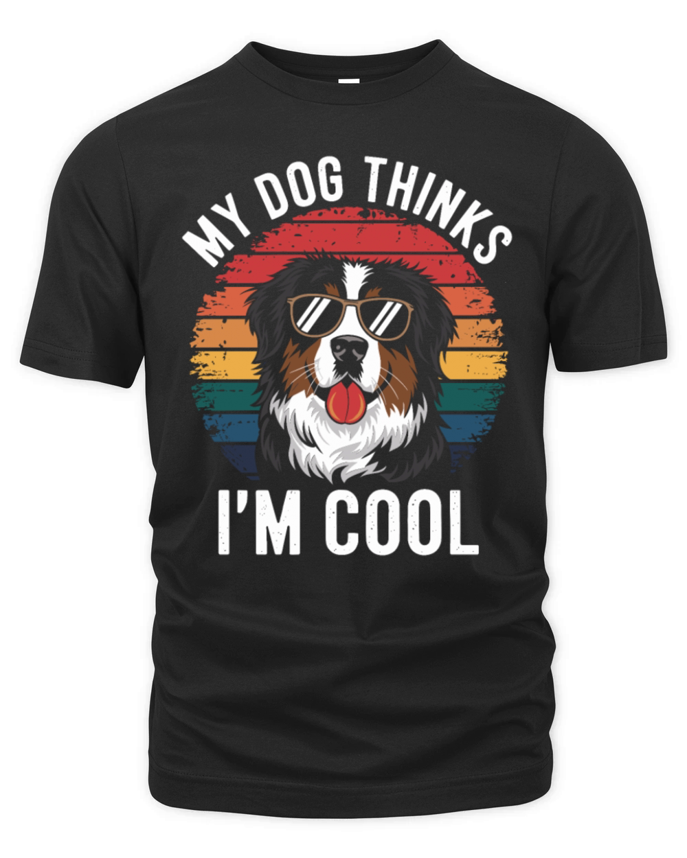 Benese Mountain Dog My Dog Thinks Im Cool Organic Unisex T-shirt