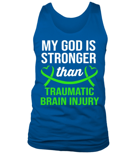 My God Is Stronger Than Traumatic Brain Injury Tank Top Unisex