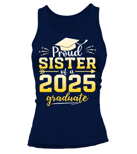 Proud Sister Of A Class Of 2025 Graduate Tank top Woman