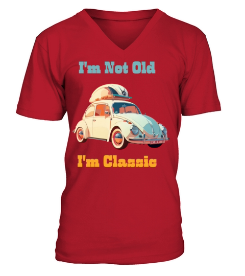 Im not old Im Classic V-Neck T-shirt