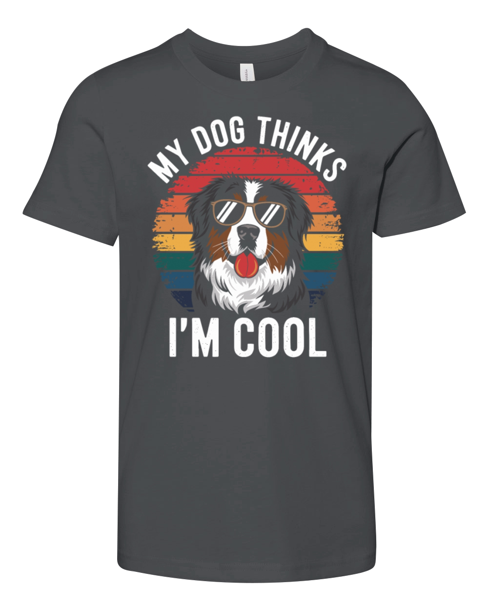Benese Mountain Dog My Dog Thinks Im Cool Youth Unisex Jersey Tee