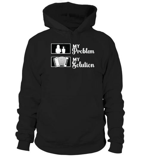 Accordion Player My Problem My Pictogram Mom Dad Hoodie Unisex