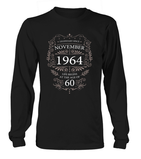 Legendary Since November 1964 Vintage Ornaments Long sleeved Unisex
