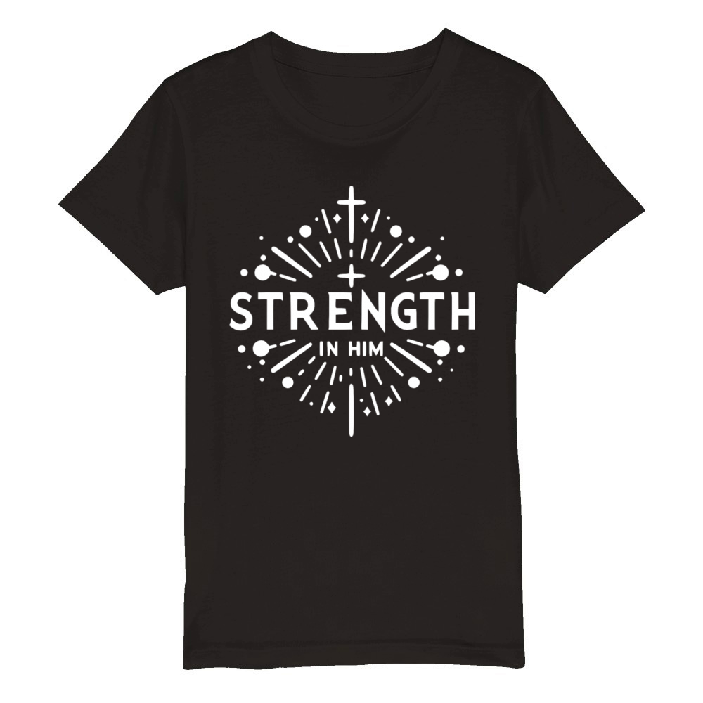 Strength in Him Organic Kids Crewneck T-shirt
