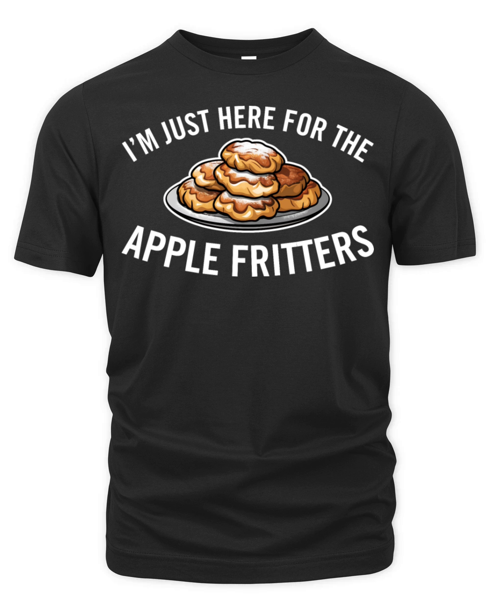 Just Here for the Apple Fritters Funny Dessert Organic Unisex T-shirt