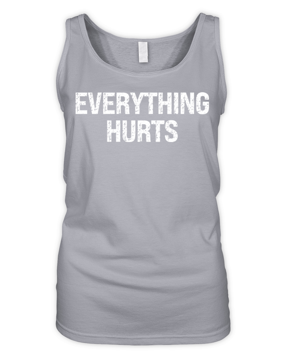 Everything Hurts Workout Fitness Funny Saying Organic Women's Tank Top