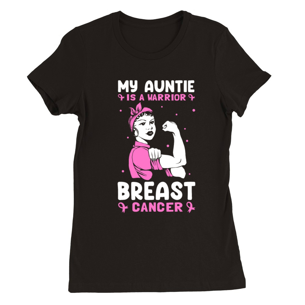 My Auntie Is A Warrior Breast Cancer Breast Cancer Premium Womens Crewneck T-shirt
