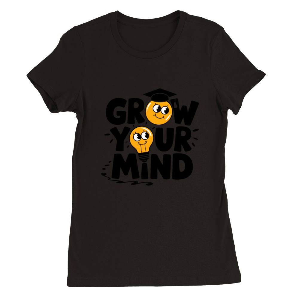 quotes grow your mind Premium Womens Crewneck T-shirt