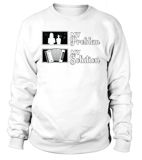 Accordion Player My Problem My Pictogram Mom Dad Sweatshirt Unisex