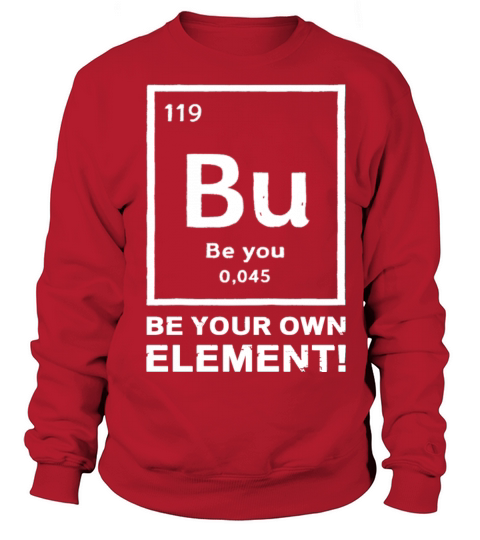 Bu - Be You Element Sweatshirt Unisex
