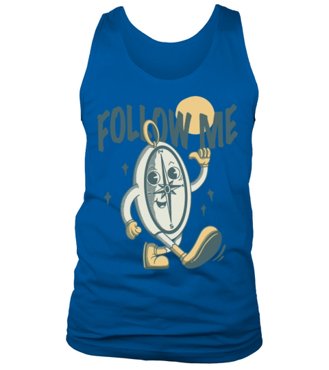 Follow Me Tank Top Unisex
