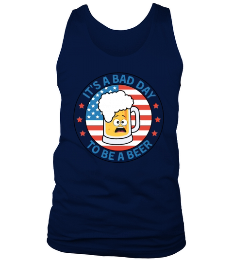 Its A Bad Day To Be A Beer Tank Top Unisex