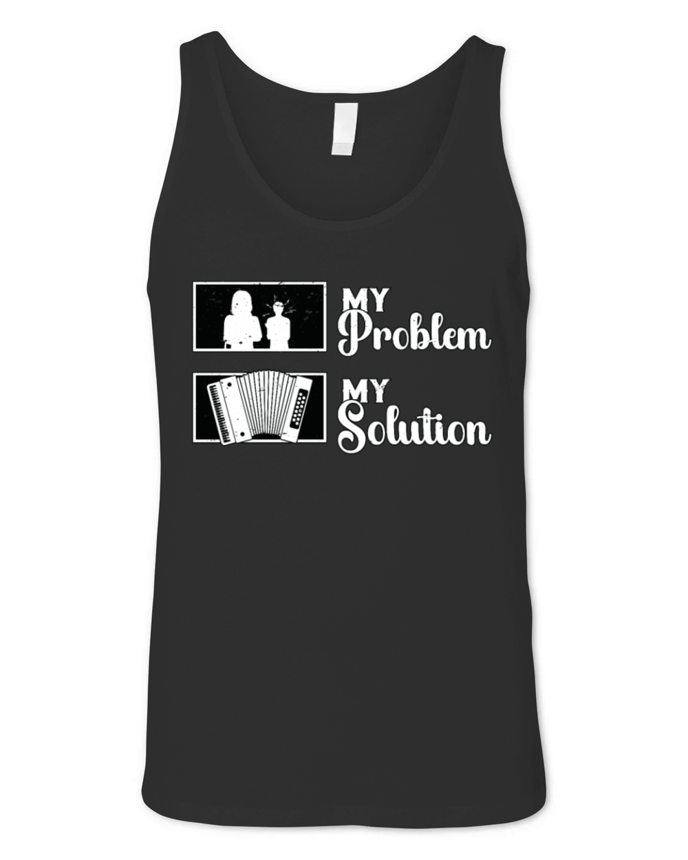 Accordion Player My Problem My Pictogram Mom Dad Unisex Jersey Tank