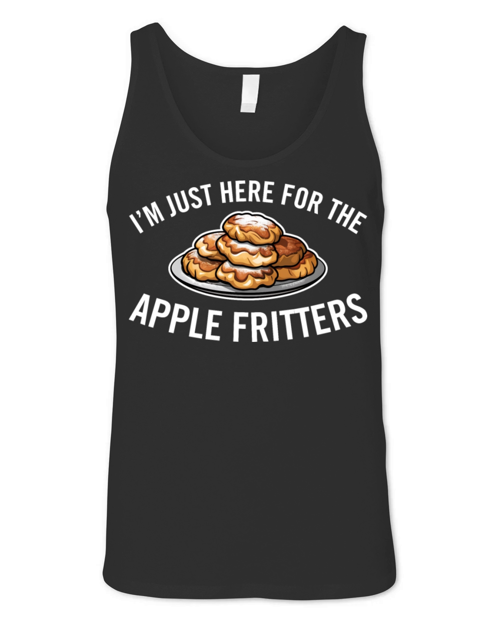Just Here for the Apple Fritters Funny Dessert Unisex Jersey Tank