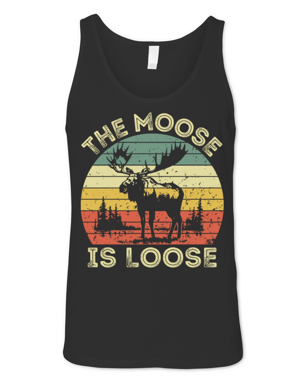 Moose Is Loose Funny Vintage Nature Adventure Wild Unisex Jersey Tank