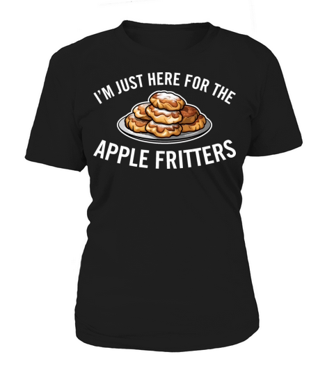 Just Here for the Apple Fritters Funny Dessert Women's T-Shirt